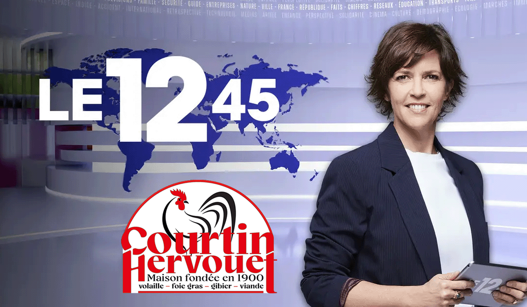 Le 1245 sur M6 met en lumière l’excellence de Courtin Hervouet dans le commerce de gros de volailles et gibier